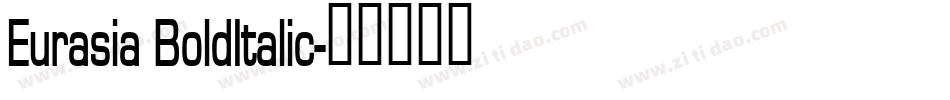 Eurasia BoldItalic字体转换